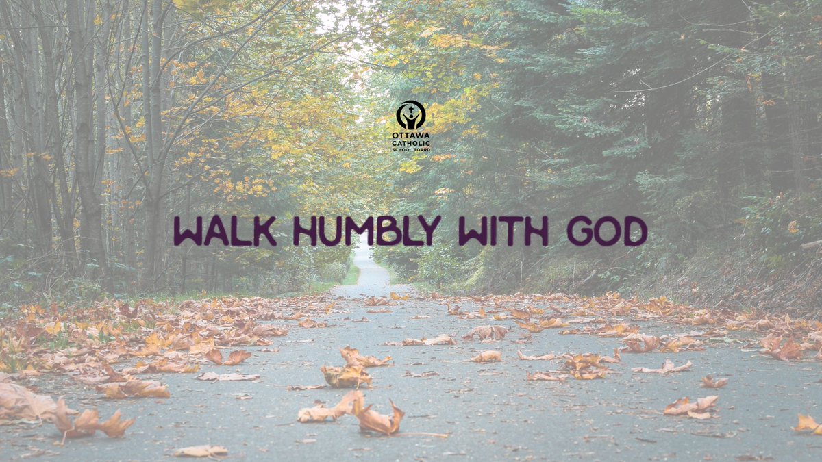 In the final year of our Spiritual Theme, we are called to “Walk Humbly with God.” This passage is both comforting and reassuring during these unprecedented times. Learn more about our Spiritual Theme in this blog written by <a href="/ocsbRE/">@ocsbRE</a>: ocsb.ca/walk-humbly-wi… #ocsbWalkHumbly