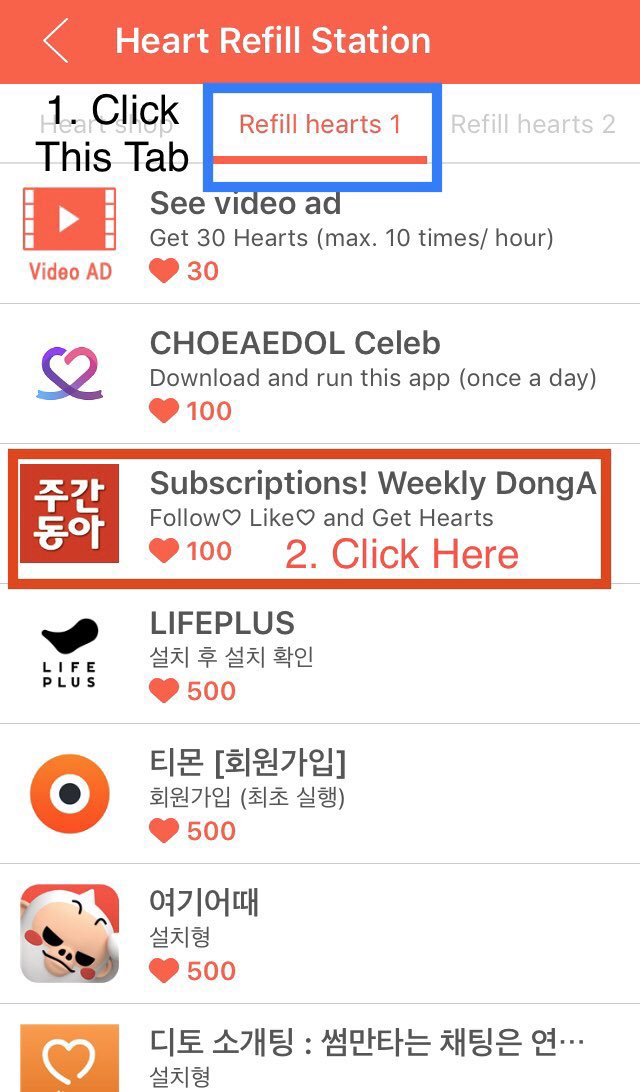 Refill hearts (Daily)1. Click on Heart icon2-4. Click bottom right to collect s set-up earlier Collect 100 from CHOEAEDOL CelebCollect 100 from DongaAd Vids watching (hourly) 1-2. Click bottom left to watch Ads- 10 vids per hour- 30 s per vid. No Max