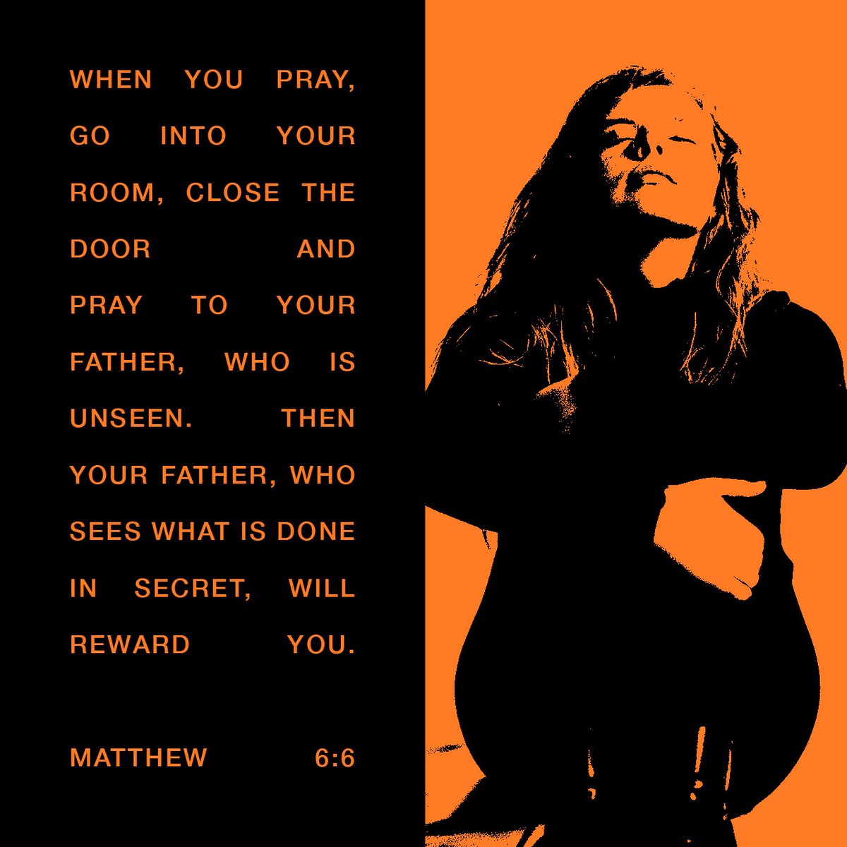YouVersion's tweet photo. But when you pray, go into your room, close the door and pray to your Father, who is unseen. Then your Father, who sees what is done in secret, will reward you. - Matthew 6:6 https://t.co/QQRtaV8qeQ