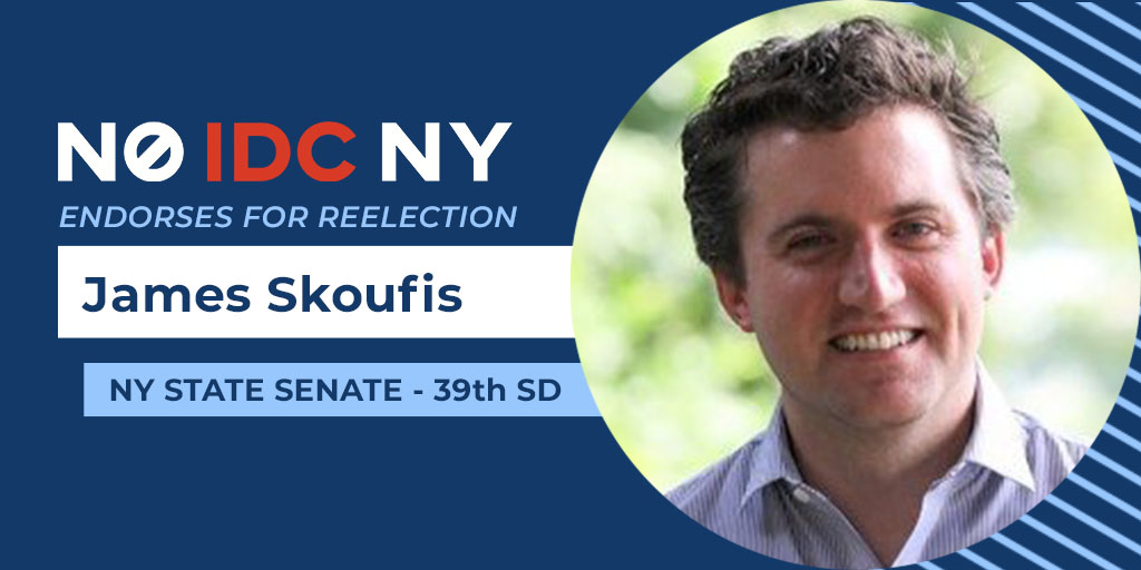 We supported  @JamesSkoufis for Senate in 2018 and were delighted he flipped  #SD39. No IDC NY strongly endorses Skoufis for reelection so he can continue his great work on the Investigations Committee and fighting to protect our climate. Help James here:  https://secure.actblue.com/donate/friends-of-james-skoufis-1?refcode=noidcny