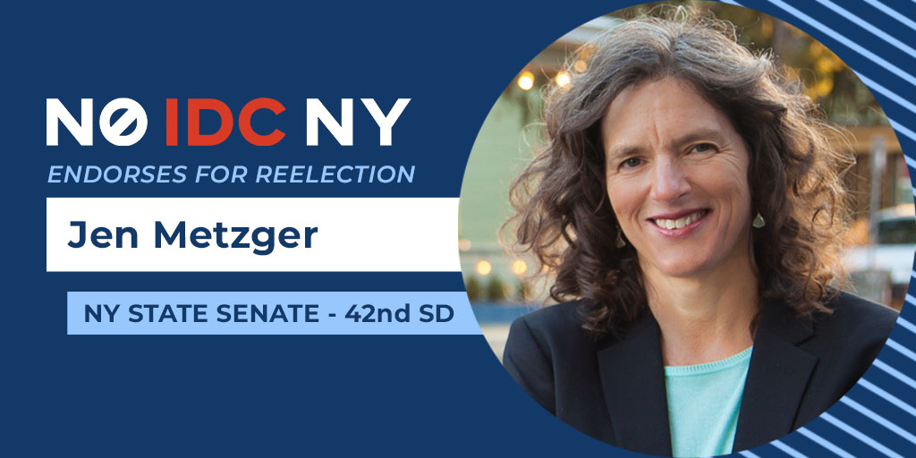 In 2018,  @JenMetzgerNY flipped a Republican seat in Hudson Valley's  #SD42 and we were so glad to back her. In Albany she pushes hard for full and fair school funding. No IDC NY again proudly endorses Jen Metzger to stay in the Senate. You can help here: https://secure.actblue.com/donate/jenmetzger?refcode=noidcny