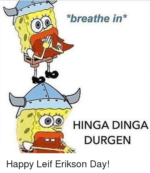 SpongeBobMemesZ's tweet photo. Happy Leif Erikson Day! https://t.co/QB7m2gzfWd