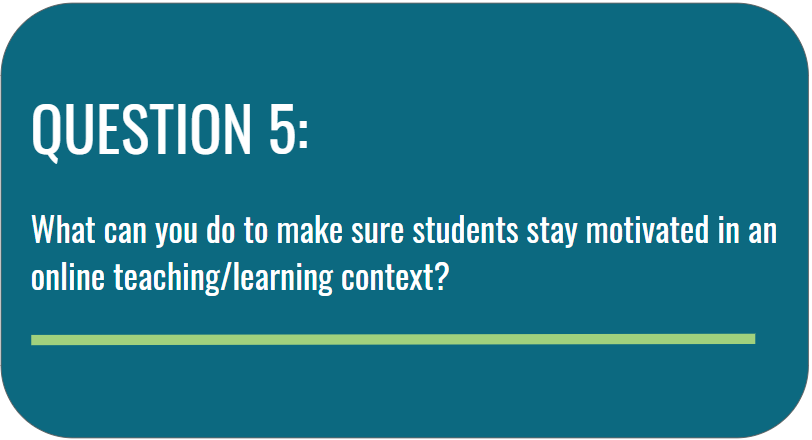 SPEAQesl's tweet photo. Q5: What can you do to make sure students stay motivated in an online teaching/learning context? #ESLedchat https://t.co/tSGsKYmHNU