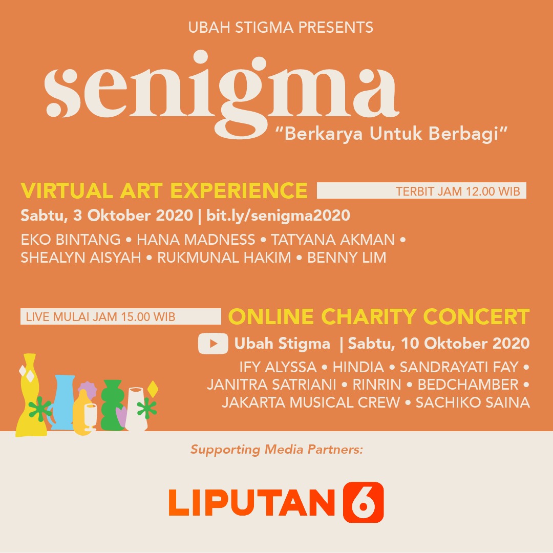 liputan6dotcom's tweet photo. Ubah Stigma mempersembahkan Senigma yang ke-3 sebagai peringatan Hari Kesehatan Mental Dunia bertema “Berkarya untuk Berbagi”
#Senigma Virtual Art Experience
🗓️ 3 Oktober 2020
📍 https://t.co/vbXAiTZGIx
Senigma Online Charity Concert
🗓️ 10 Oktober 2020
#LetsBeSupportive https://t.co/IUnqc7wlrT