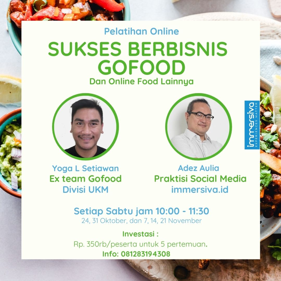 Pelatihan online: SUKSES BERBISNIS GOFOOD dan online food lainnya. 5x pertemuan dengan fokus pada praktek. Yang mau ikutan silakan kontak saya via whatsapp. klik wa.me/6281283194308 atau catat 081283194308