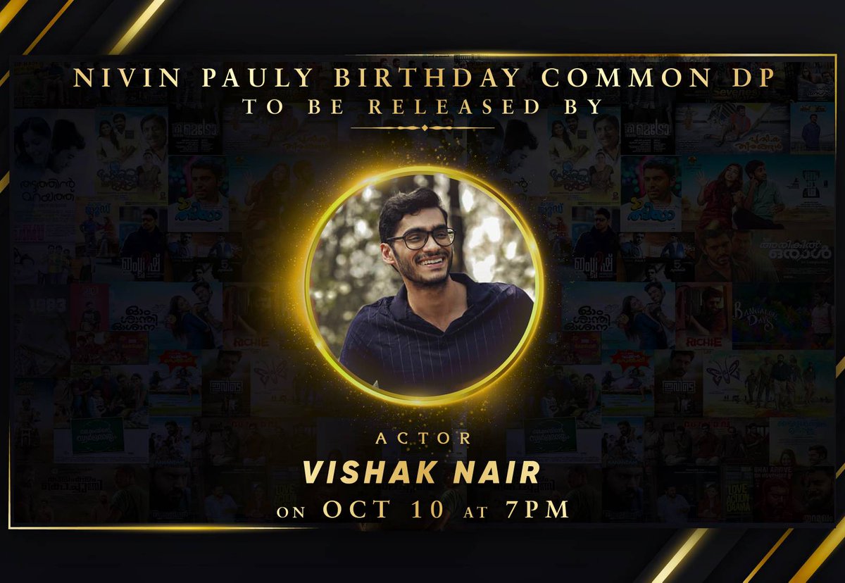 NivinFansTrends's tweet photo. Here We Go...!!

@NivinOfficial 's 36th Birthday Common DP Will Be Released By Beloved #VishakNair  On October 10th, 7PM ❤️

#NivinCDPCelebrtiesList
#NivinBdayTrendOnOct10 https://t.co/BILmRDZCVN