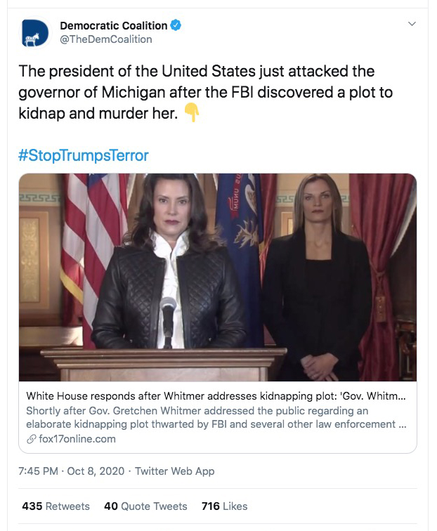 THREADLook how utterly brainless and insane  @TheDemCoalition is.Whitmer attacked  @realDonaldTrump for something he didn't do, he responded, and now we're supposed to hate Trump. #StopTrumpsTerror