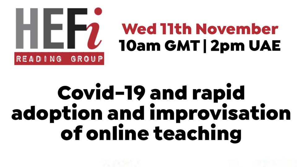 PedagogyUG's tweet photo. #JoinUs for the November HEFi Reading Group!
Wed 11th Nov, 10-11am GMT / 2-3pm UAE
Article: Covid-19 and rapid adoption and improvisation of online teaching
Register: https://t.co/cPVi1gzmPx  
#HEFiReadingGroup 1/2 https://t.co/E7Dv79l90p