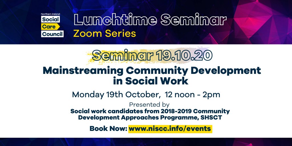 On our next virtual #LunchtimeSeminar social work candidates from the 2018/19 Community Development Approaches Programme will share their experiences and how they have applied learning from this course into practice.

Book today 👉 bit.ly/LTseminarOCT

@SouthernHSCT