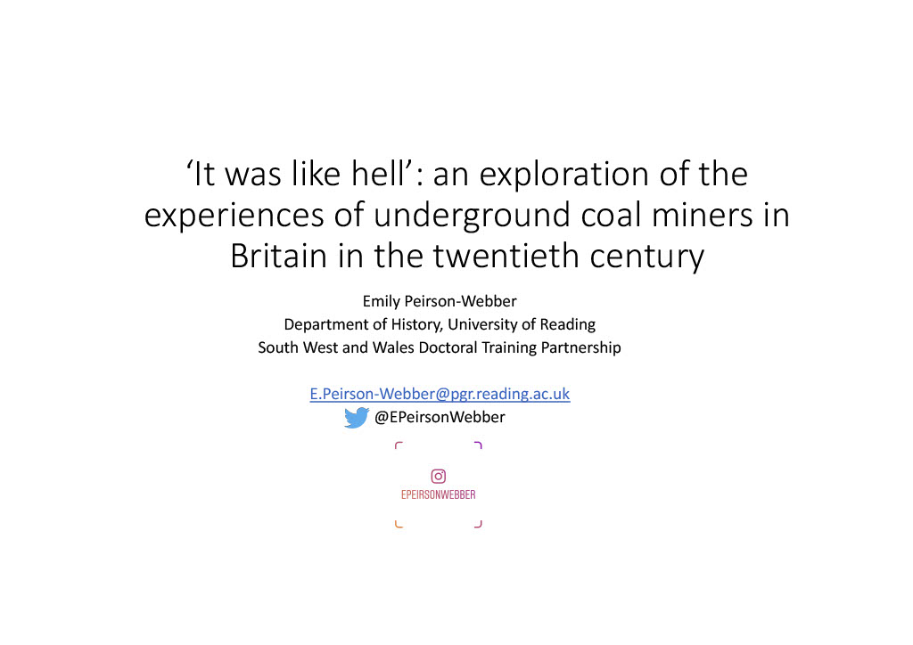 1/20 Hello, I’m a PhD student  @UniRdg_History,  @UniofExeter funded by  @SWWDTP, researching the British mining industry, through oral history. I will discuss the ‘hidden landscape’ of the pit, how miners navigated this & how it permeated workers’ bodies & minds   #HiddenLandscapes
