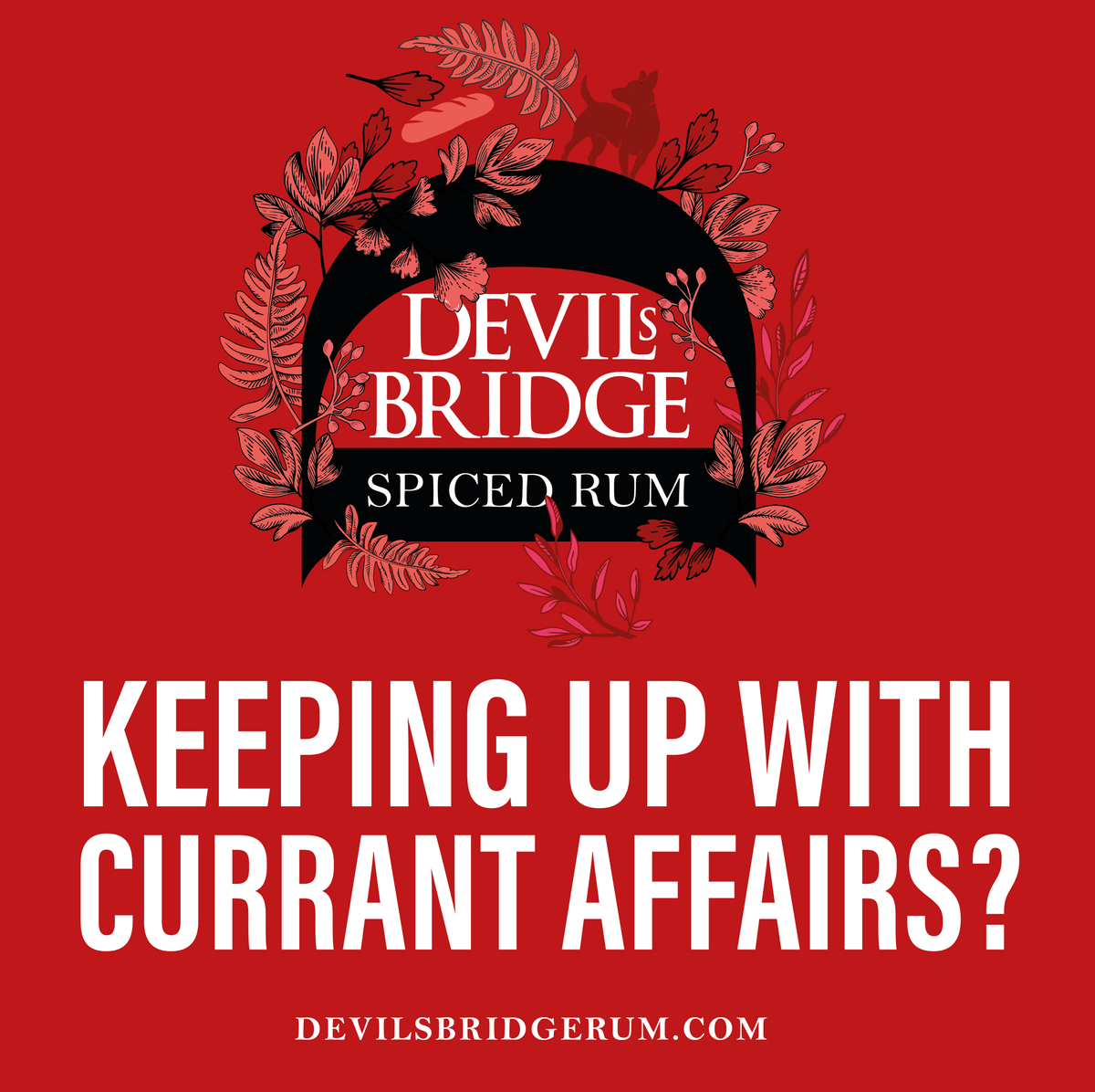 Keeping up with currant affairs? Devil's Bridge Rum is steeped in a unique flavours, including the famous Bara Brith bread.

Bara Brith bread is traditionally flavoured with tea, dried fruits and mixed spices, and is served sliced and buttered at tea time. 😈