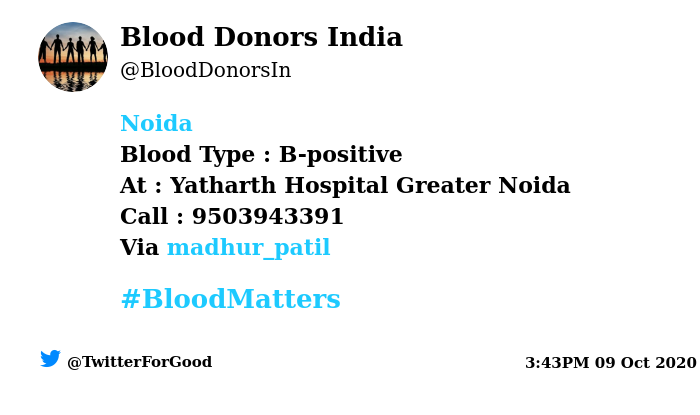 BloodDonorsIn's tweet photo. #Noida
Need #Blood Type :  B-positive
At : Yatharth Hospital Greater Noida 
Blood Component : Need Plasma from B+ve #COVID19 recovered patient.
Number of Units : 2
Primary Number : 9503943391
Secondary Number : 9821441608
Via: @madhur_patil 
#BloodMatters
Powered by Twitter https://t.co/irIfp7Z8d4