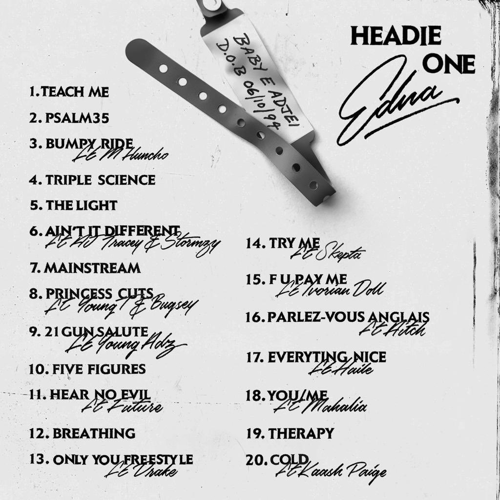 EDNA. <a href="/HeadieOne/">One</a> 
Track 7. Mainstream 
Prod. by PB x <a href="/EyesAdoasi/">Eyes</a>