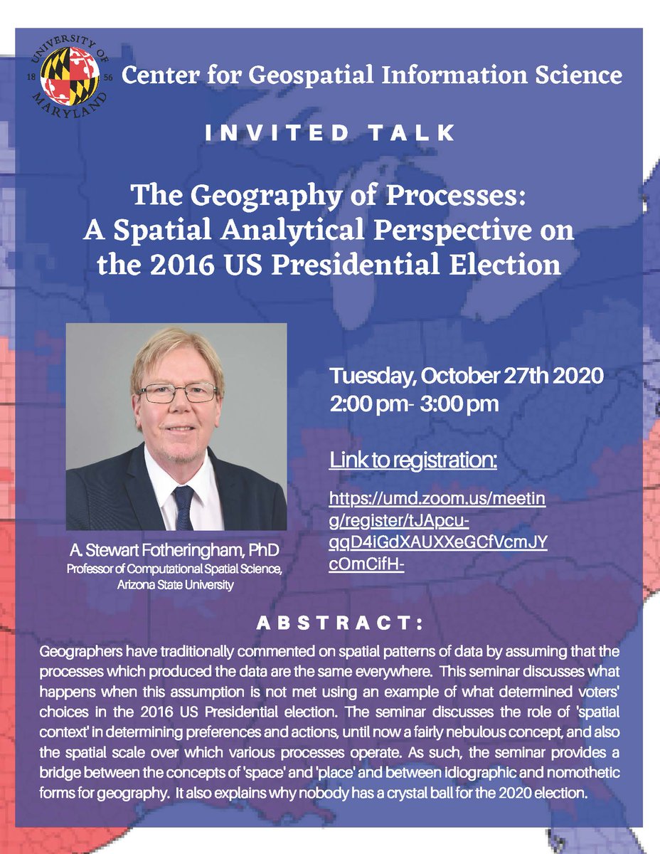 Taylor Oshan (@tayloroshan) on Twitter photo Looking forward to hosting Dr. Stewart Fotheringham as <a href="/GISUMD/">UMD Center for GIS</a> invited speaker on Oct 27th 2pm EST. He will be (virtually) discussing a multiscale spatial analysis of the 2016 US presidential election and the role of spatial context. All are welcome! Link: bit.ly/33HbRv2 Looking forward to hosting Dr. Stewart Fotheringham as <a href="/GISUMD/">UMD Center for GIS</a> invited speaker on Oct 27th 2pm EST. He will be (virtually) discussing a multiscale spatial analysis of the 2016 US presidential election and the role of spatial context. All are welcome! Link: bit.ly/33HbRv2