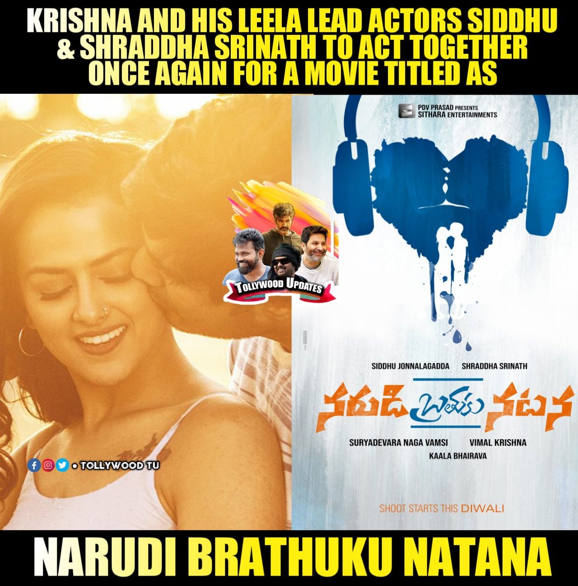 #NarudiBrathukuNatana starring #Siddhu and #ShraddhaSrinath 

#SitharaEntertainments will produce this film.