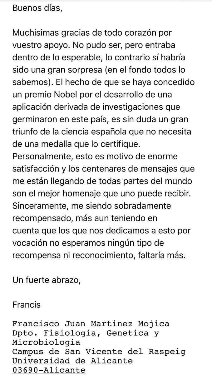 La Fundación gadeaciencia.org ha sido una de las instituciones que ha apoyado la concesión del Nobel a Francis Mojica. Hoy Francis nos ha enviado este mensaje de agradecimiento. Le he pedido permiso para publicarlo, pues creo que sirve para todos e ilustra bien su figura.