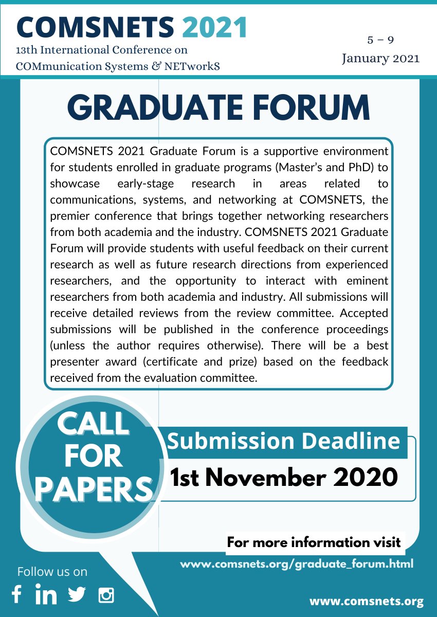 Graduate Forum : Call for Papers

Important Dates
Paper Submission : 1st November 2020 (AoE)
Notification of Acceptance : 1st December 2020
Camera-ready Submission : 10th December 2020

For more information visit : comsnets.org/graduate_forum…
#COMSNETS