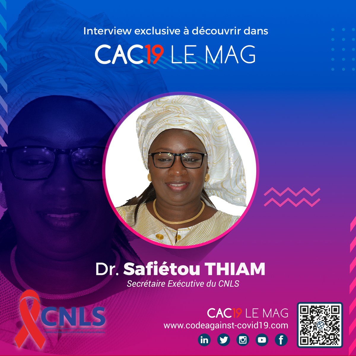 CodeCovid's tweet image. Dr. Thiam, Secrétaire Exécutive du CNLS, s’engage dans la sensibilisation contre la COVID-19 dans cet entretien à retrouver dans notre magazine #Cac19LeMag. Suivez les éléments de réponse à la page 54 de notre magazine CAC19 : codeagainst-covid19.com/cac19-le-mag/. #COVID19 #Riposte #DaanCovid