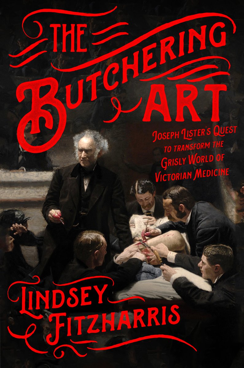 (11/11) I hope you enjoyed today’s thread! If you like my content, please check out my book THE BUTCHERING ART, about the brutal and bloody world of Victorian surgery:  https://www.amazon.com/Butchering-Art-Transform-Victorian-Medicine/dp/0374537968/ref=sxts_sxwds-bia-wc-drs-ajax1_0?cv_ct_cx=the+butchering+art&dchild=1&keywords=the+butchering+art&pd_rd_i=0374537968&pd_rd_r=4c8b2ee4-0c45-4cab-b886-7c049c5ccbe3&pd_rd_w=2rael&pd_rd_wg=iYtZz&pf_rd_p=037ca9fd-790e-4a16-836b-14da89aed20e&pf_rd_r=05BSDSKVCWC9RJMDKQAZ&psc=1&qid=1601886151&sr=1-1-25b07e09-600a-4f0d-816e-b06387f8bcf1