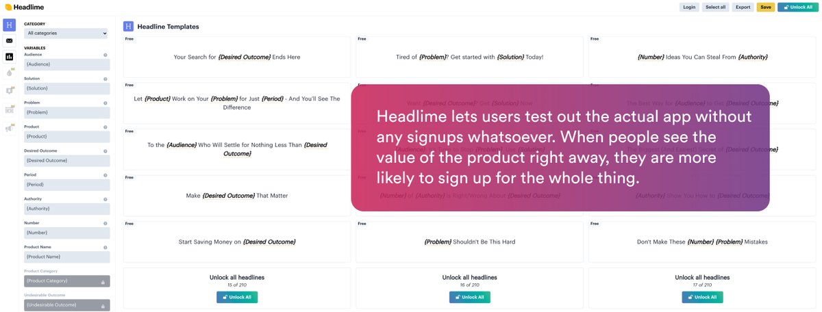 4/ Have a technical product? Let users try it.In some cases, doing is easier than explaining. http://headlime.io  does a great job of this and gives the users a "test flight", with no unnecessary signups.