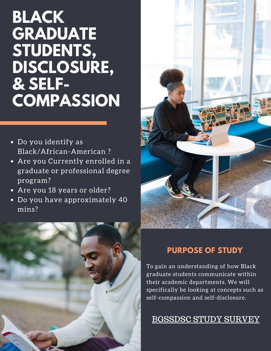 Good Morning everyone, i am conducting research on Black Graduate &amp; Professional Students and Self-Disclosure and Self-Compassion 
Please Please if you have 35-40 mins could you fill out my survey and or pass it along.  #AcademicChatter 
utexas.qualtrics.com/jfe/form/SV_d6…