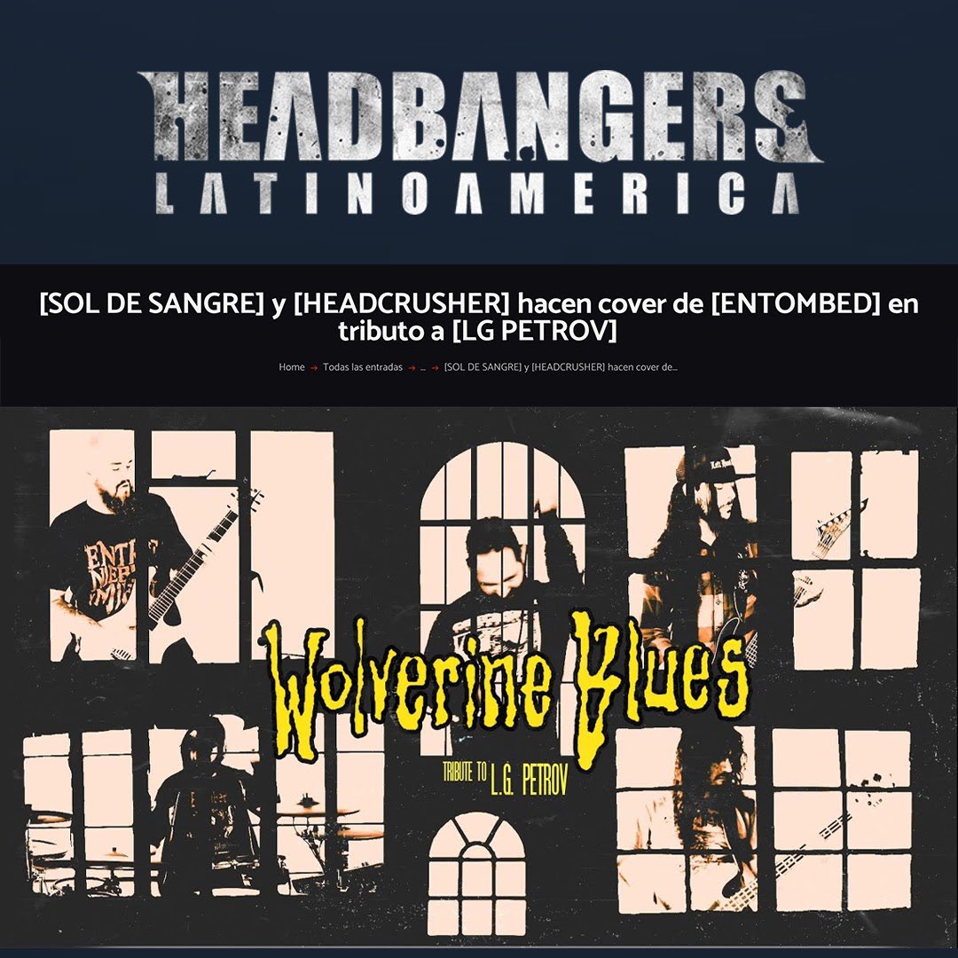Gracias <a href="/HEADBANGERSLAT/">HEADBANGERS LATINOAMERICA</a> por ayudarnos a difundir la noticia de nuestro tributo a LG Petrov.
Salud! 🍻

headbangersla.com/sol-de-sangre-…

#wolverineblues #lgpetrov #osdm #entombed 
#deathmetal #soldesangre #headcrusher #headbangers #metalhead #tribute