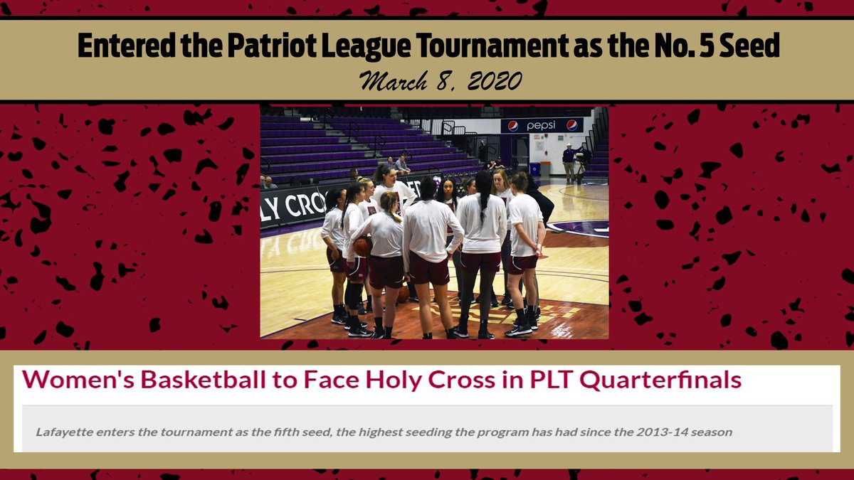 LafayetteWBB's tweet image. Our 𝒩𝑜. 𝟥 #FlashbackMoment from the 2019-20 season 🔂 

We entered the Patriot League tournament as the #️⃣5️⃣ seed! Highest seed since 2013-14.