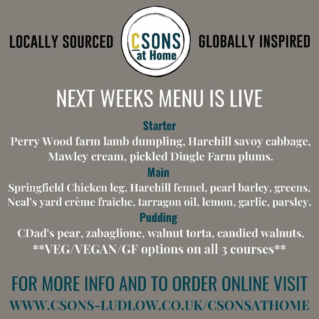 🍽 C S O N S  A T  H O M E 🍽

We're live again. Order next week's CSONS at Home menu now for delivery or collection in Ludlow and Shrewsbury.

It's a total stunner with a slight Scandinavian influence just perfect for the colder weather that is now wi… instagr.am/p/CGH6cGuH0nt/