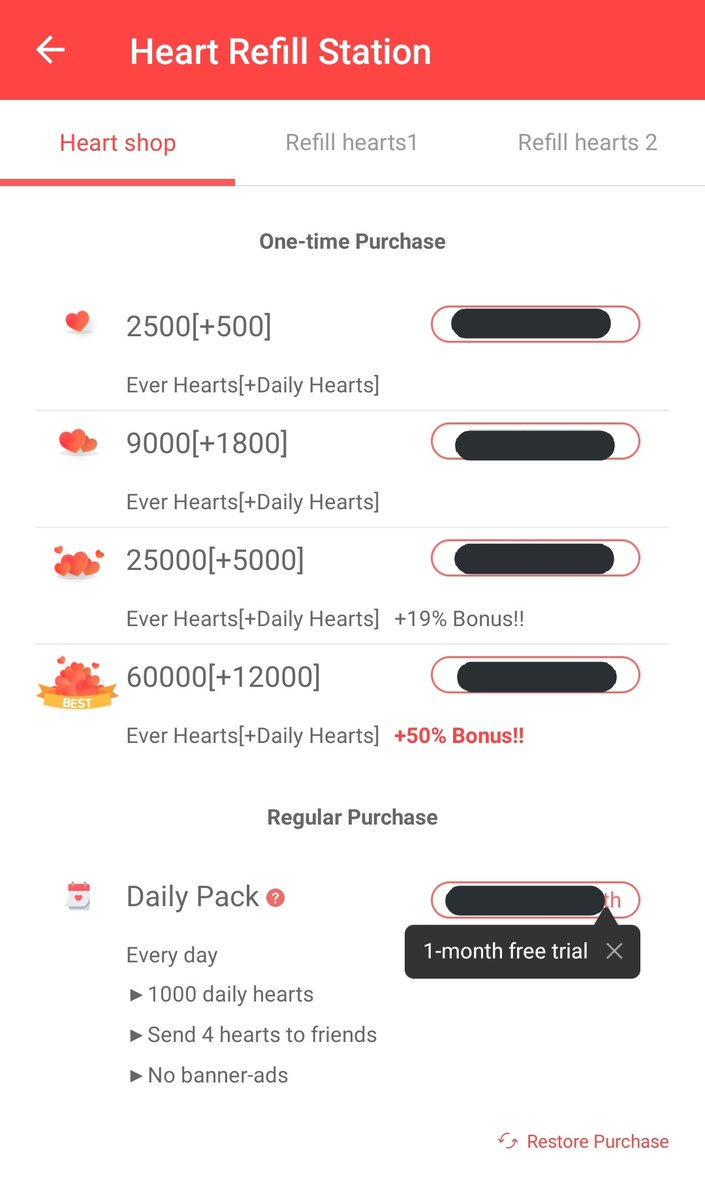  Heart Refill Station (Ever & Daily Hearts) Heart ShopYou can purchase hearts using money [] Daily Pack (membership)Daily Benefits:• 1000 Daily Hearts• Send 4 hearts to your friends• No Banned-adsNote: During official votings, heart shop is not available.