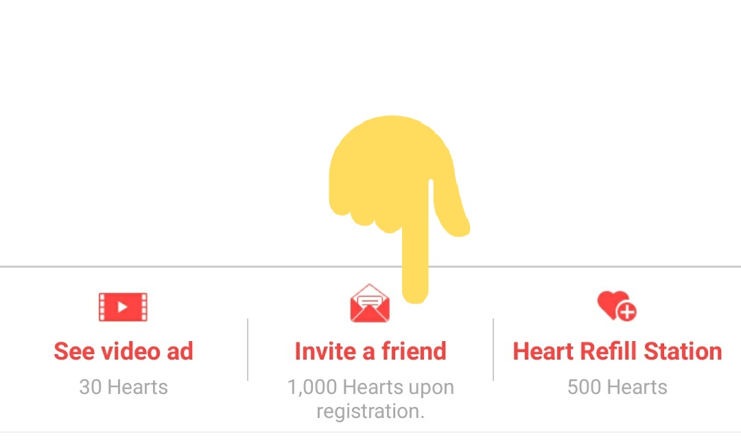  Invite Friend Bonus (Ever Hearts)Only to whom are level 2 or higherIf a friend writes your nickname as the recommender (while signing up) you are rewarded with 1000 hearts. When your friend installed Choeaedol app for the first time and completes the signup process.