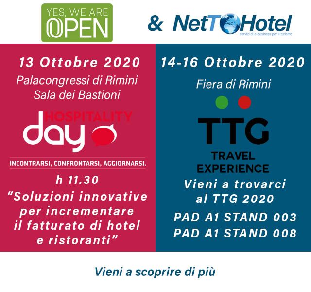 NetToHotel's tweet image. @NetToHotel e #YesWeAreOpen® a #Rimini dal 13 al 16 Ottobre 2020
&amp;gt;&amp;gt;#HospitalityDay by @teamworkrimini: 13 Ottobre
Stand D86 e Intervento ore 11.30 
&amp;gt;&amp;gt;#TTG2020 @TtgExpo 14 - 16 Ottobre
&amp;gt;&amp;gt;&amp;gt;YesWeAreOpen Pad. A1 08
&amp;gt;&amp;gt;&amp;gt;NetToHotel - Co-esposizione @RoomCloud_IT Pad. A1 03