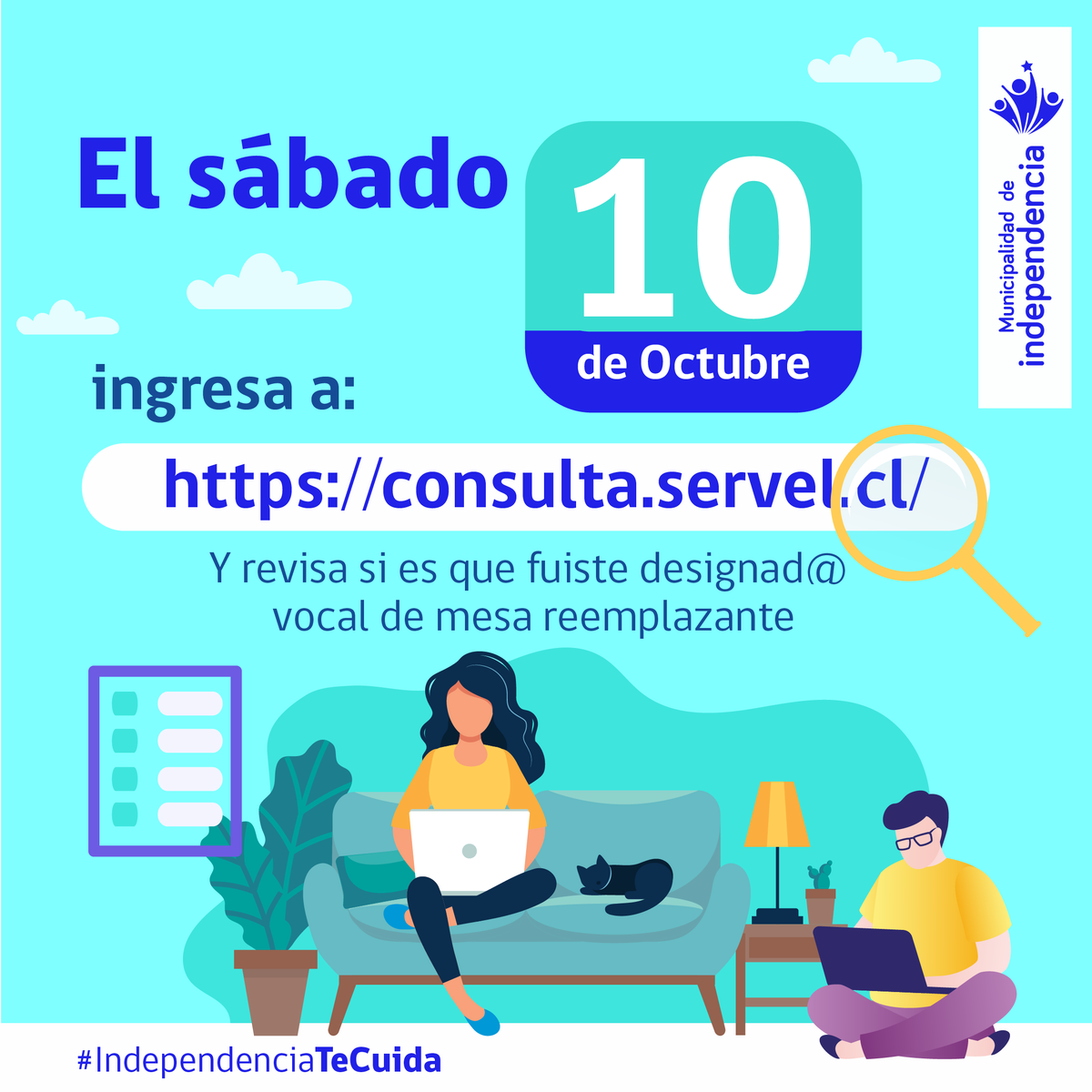 Vecin@,
Recuerda que este sábado 10 de octubre las Juntas Electorales publican nóminas de vocales reemplazantes para el #Plebiscito2020. Ingresa a servel.cl

#IndependenciaTeCuida