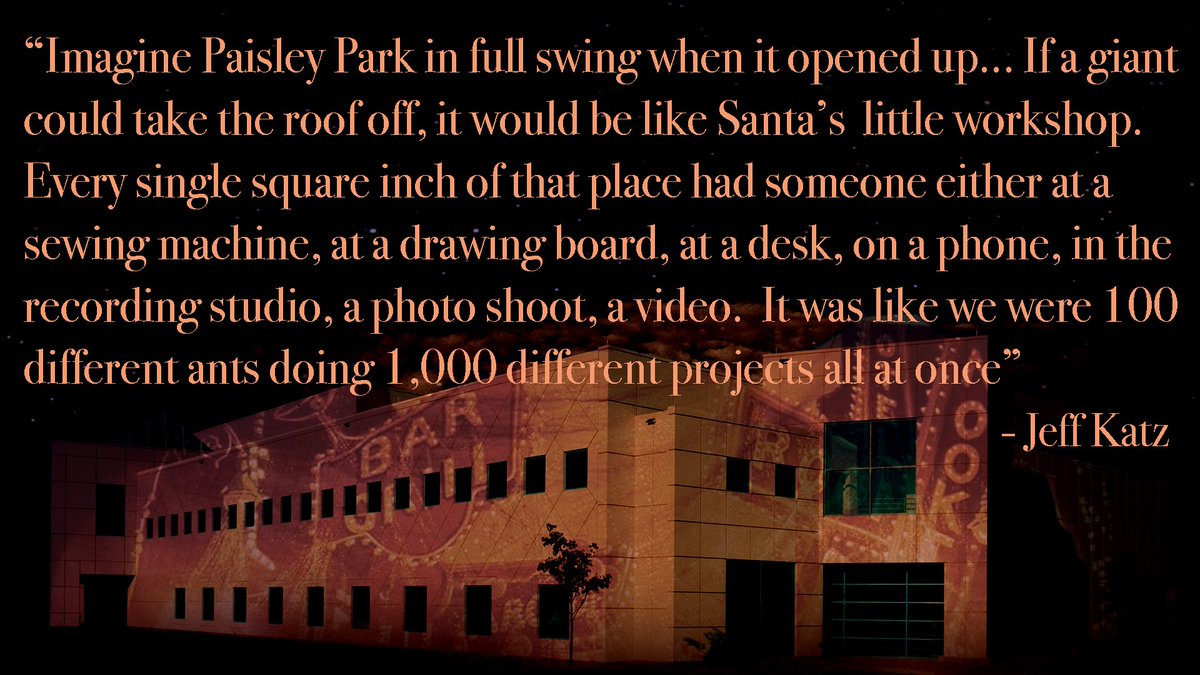 And we know Paisley Park was like a factory.Katz pointed it out so vividly in the Deluxe book: