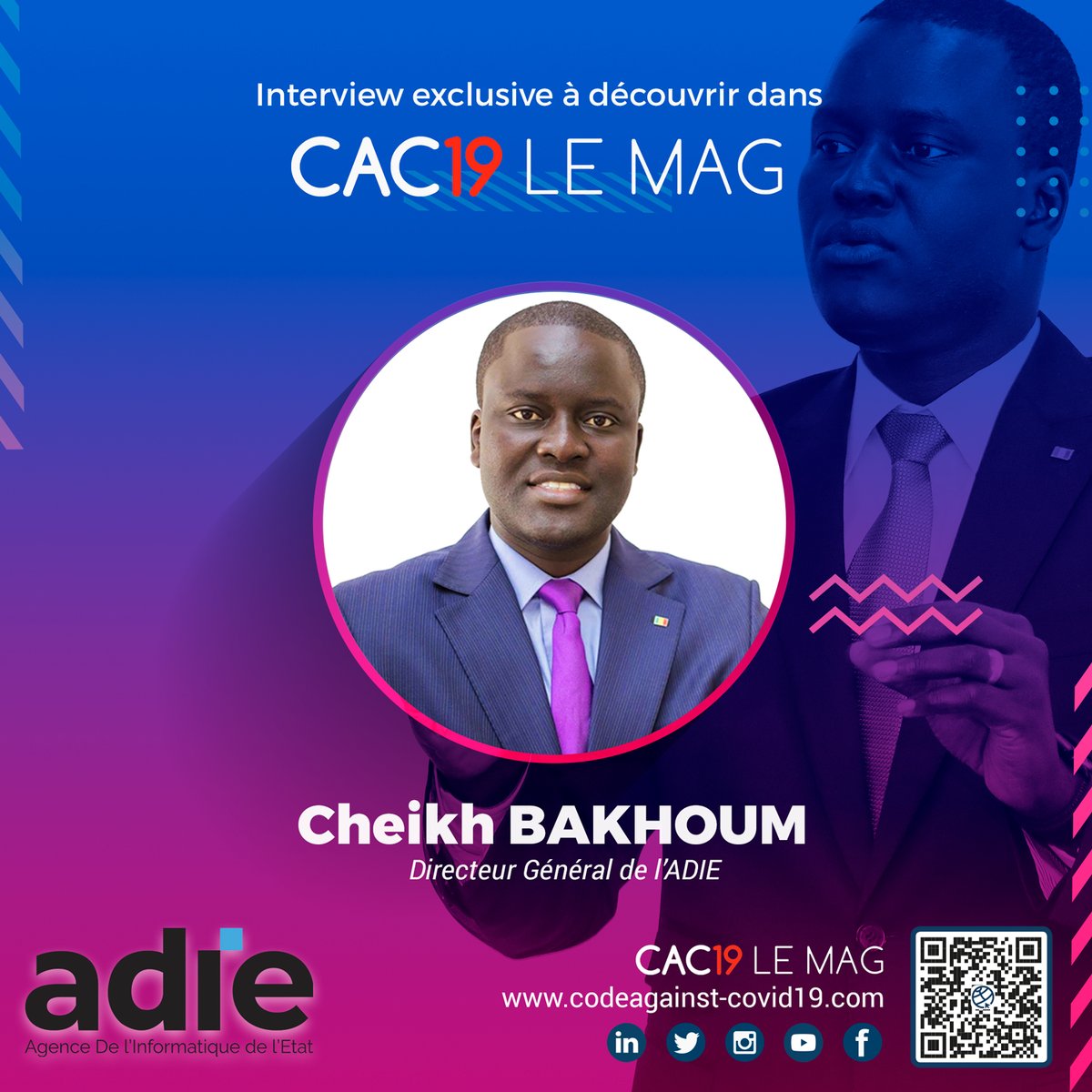 CodeCovid's tweet image. Vous voulez savoir quel est l’impact de l’Agence de l’informatique de l’Etat (ADIE) dans le combat contre le coronavirus ? Suivez l’entretien avec le Directeur Général, M. Cheikh BAKHOUM à la page 74 de #Cac19LeMag --- codeagainst-covid19.com/cac19-le-mag/ ! #Senegal #STOPCOVID19 #DaanCovid19