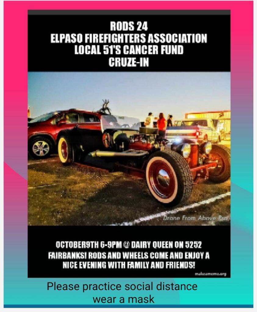 IAFF_L51's tweet image. Join us this evening (6-9 pm) for a great cause.  Proceeds go to Local 51 Firefighters cancer fund. Northeast DQ #epfd #elpaso #firefighters #carshow