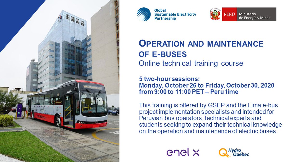 GSEP_Official's tweet photo. Register for the online #training:
#Operation and #maintenance of e-buses in Peru - October 26-30, 2020
in collaboration with @MinemPeru @hydroquebec @EnelXGlobal @EnelPeru
More info: https://t.co/FTrsOxngXu
#LimaEbus #ElectricVehicles #ElectricMobility https://t.co/taoUbyBU16