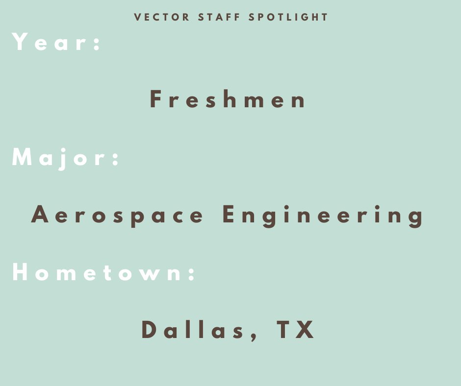 vector_eng's tweet image. Staff Spotlight: Meet Vector writer Joshua Kennedy Davis!🎉 
Joshua is a first year Aerospace Engineering major. He is originally from Dallas, TX, and the coolest place he's ever been to is Grand Teton National Park. To learn more about Joshua, visit utvector.com/meet-our-staff