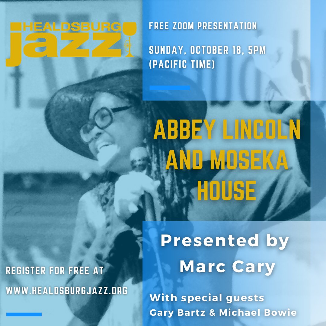 healdsburgjazz's tweet photo. Our next #free #zoompresentation is: Abbey Lincoln and Moseka House
With @MarcCaryMusic &amp; guests Gary Bartz and Michael Bowie
👉🏿Sunday, Oct 18, 5 to 7 pm (Pacific Time)
#Free registration at https://t.co/buFoo1ISm0 https://t.co/1g29CCEprG