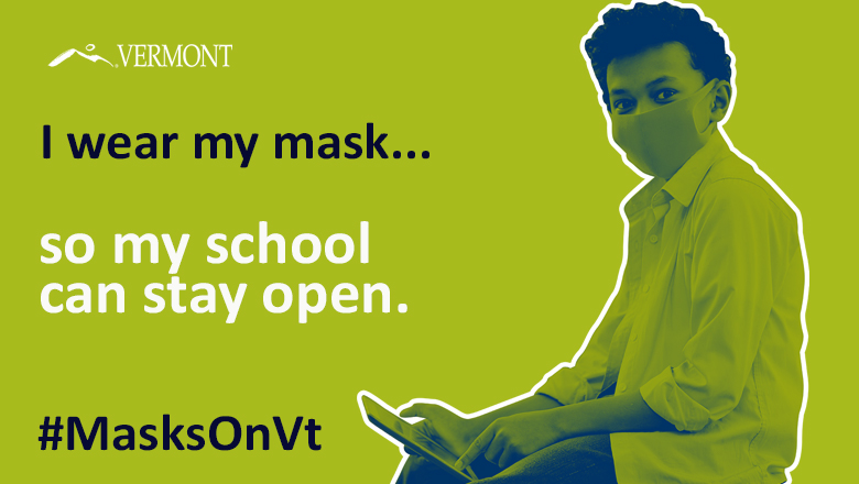 VTDeptTaxes's tweet image. Students and teachers alike wear masks so they can keep our schools open. Why do you wear yours?  #MasksOnVT