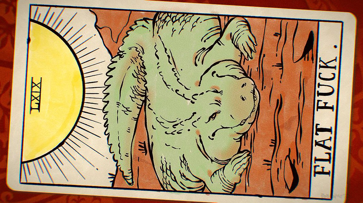 Uh oh ... ye drew the FlatFuck card, y'all. Your day may be chill.