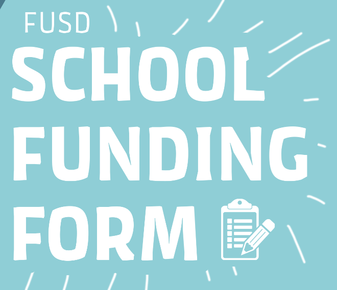 Dear Families, 
Don't forget to fill out your school funding form. Click here for the link meals.fusd.net/lcff/