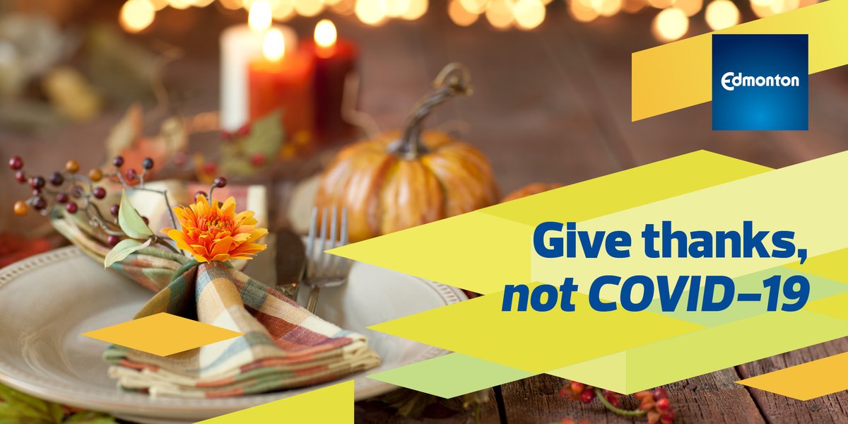 City Of Edmonton On Twitter Celebrate A Safe Thanksgiving Holiday Yeg Keep It Small Within Your Immediate Household Or Cohort Minimize Physical Contact Between People Wash Or Sanitize Your Hands
