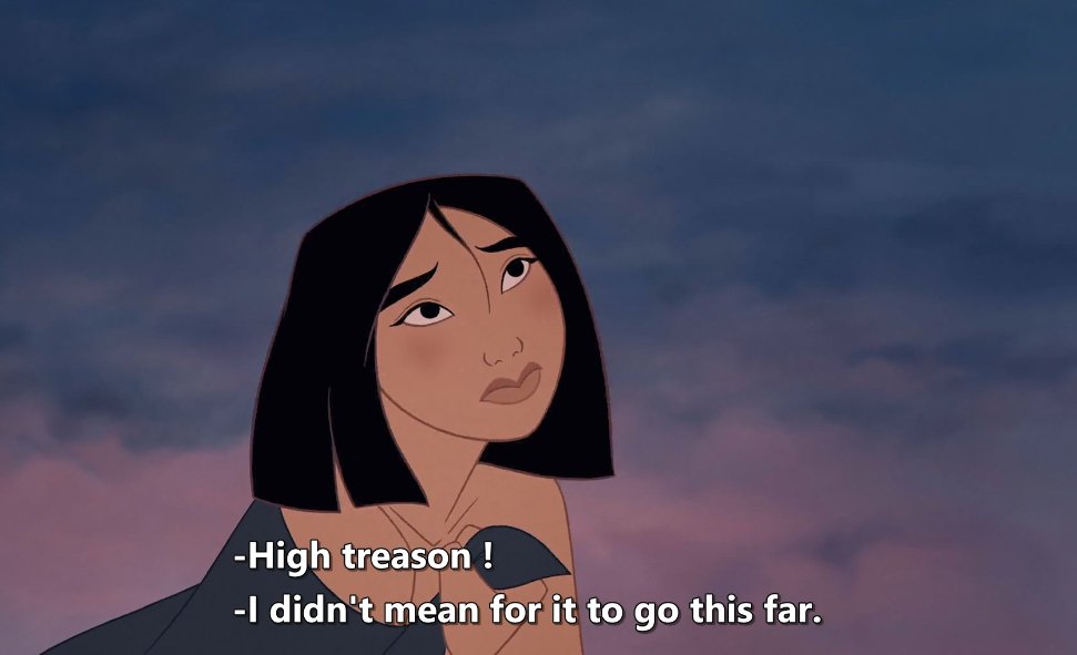 WHAT DO YOU MEAN, DIDN'T MEAN FOR IT TO GO THIS FARWHAT WAS 'TOO FAR'EXPLAIN, MULAN