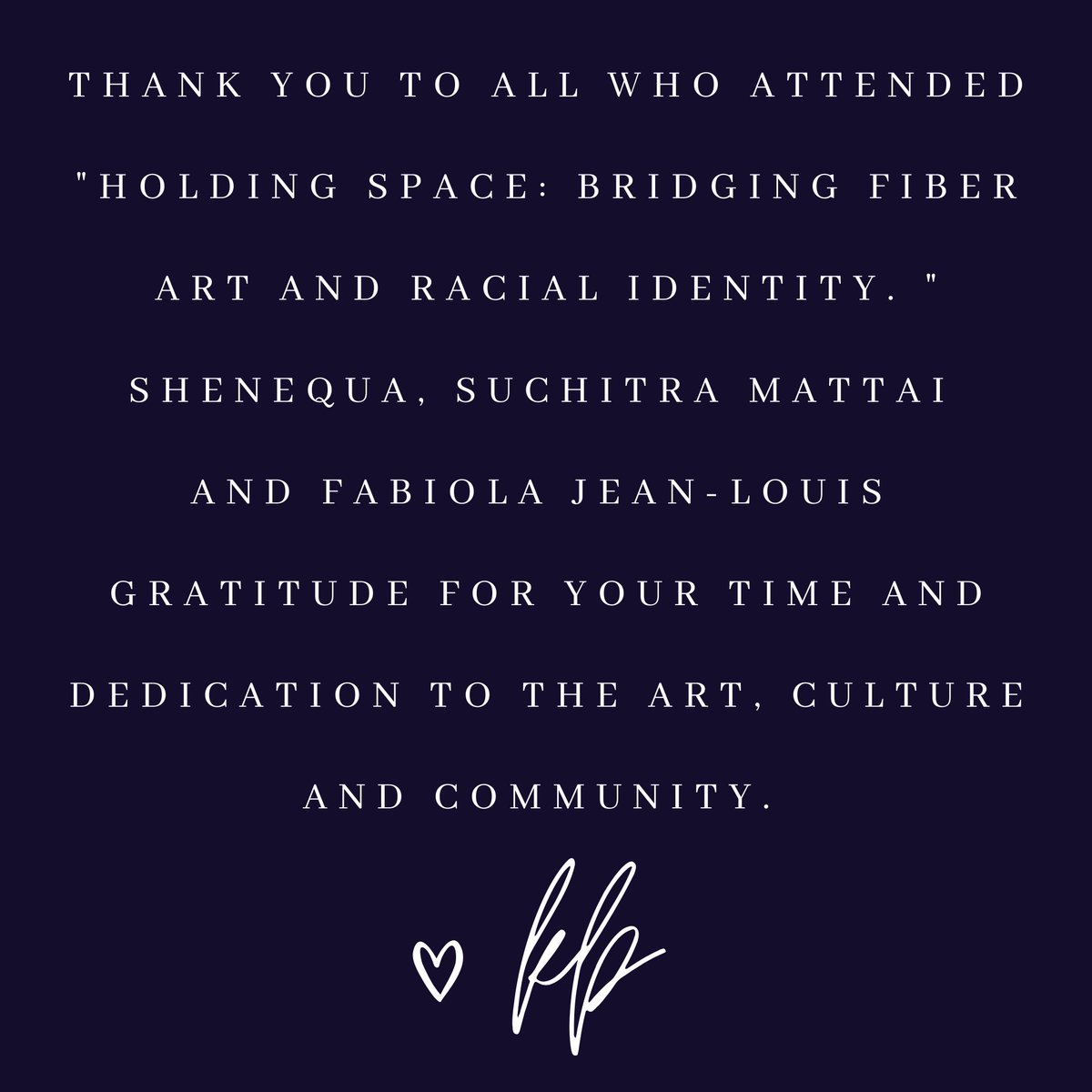 THANK YOU TO ALL WHO ATTENDED 'HOLDING SPACE: BRIDGING FIBER ART AND RACIAL IDENTITY. '
Thanks @surface_design for presenting this and our partners @WomenInTheArts and Textile Arts Los Angeles. 

#fiberart #textileart #artivism #socialpractice #SocialJustice #bipocmakers