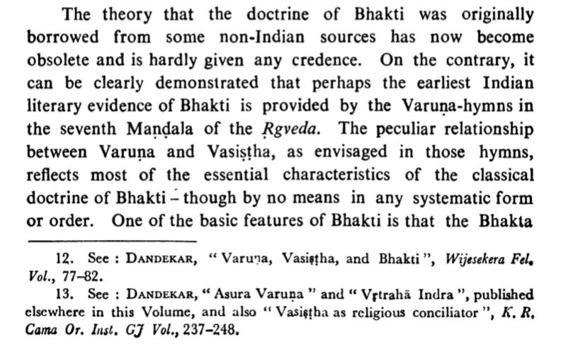 Having concluded Varuṇa's role in establishing law & order in both the cosmic & socioethical senses & that Vasiṣṭa was instrumental in averting an inter-Vedic schism by reconciling both the Varuṇa & Iṇḍra cults, one can also note a domestic origin for Bhakti, not non-Indian