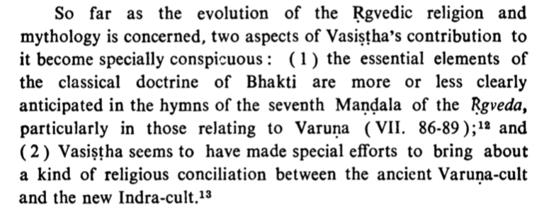 The earliest panegyrics with Bhaktic content can be traced to hymns in the 7th Maṇḍala of the Ṛgveda in which Vasiṣṭa seeks reconciliation with Varuṇa, speaks of his contemplative mystic experiences, & contentious relationship with Varuṇa regarding moral ineligibilities.