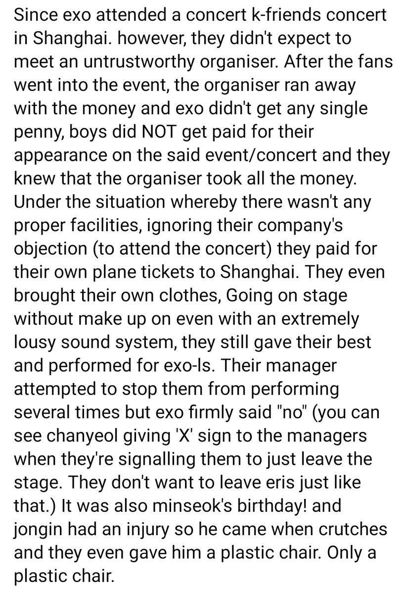Idk your favs but exo used to have a concert which was k-friends concert in Shanghai but sadly the organiser ran away with the money leaving exo & exols there. They had to use their own money to covered up their outfits & the event. They also had no makeup on that day.