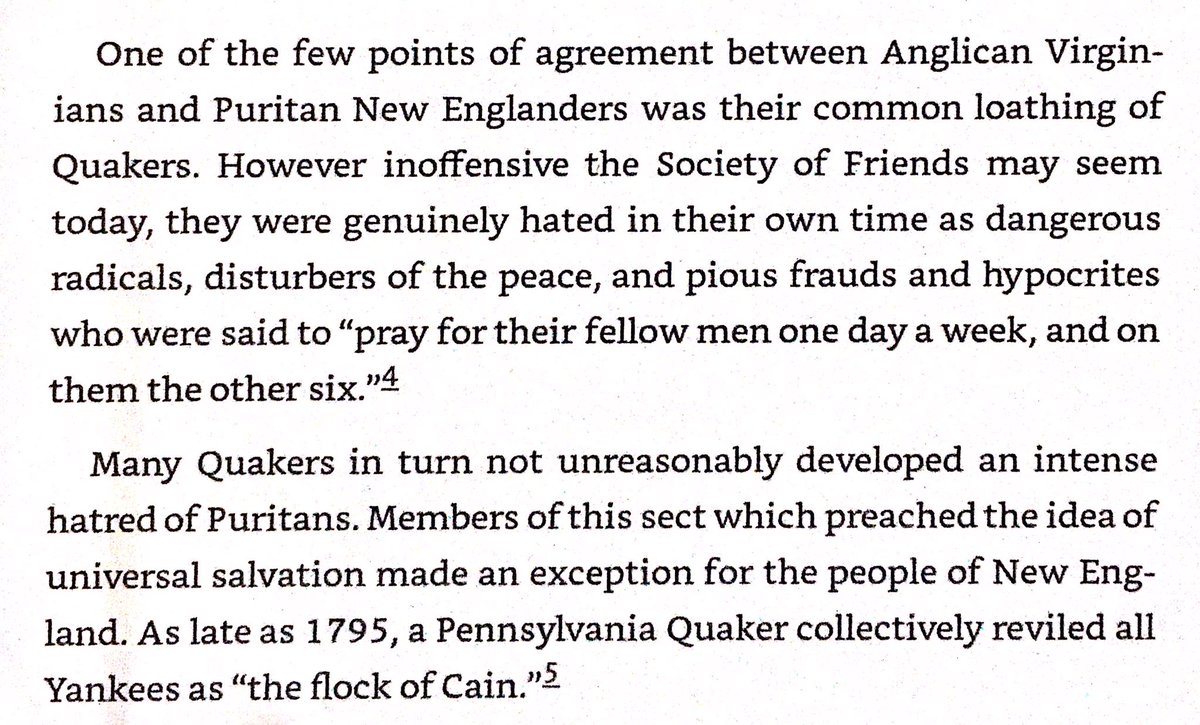 Despite their differences, the New Englanders & Southerners both agreed the Quakers were insufferable.