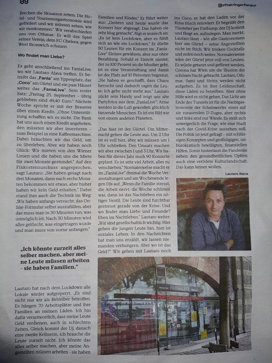 "Der Gürtel schnallt enger und enger."

4-seitiger Bericht im Ottakringer Flâneur über die Schwierigkeiten der Nachtgastronomie, die schon bei den unverständlichen Formularen für Zuschüsse beginnen. Concerto, Kramladen, Chelsea, Fania &amp; Co. - werden sie überleben?