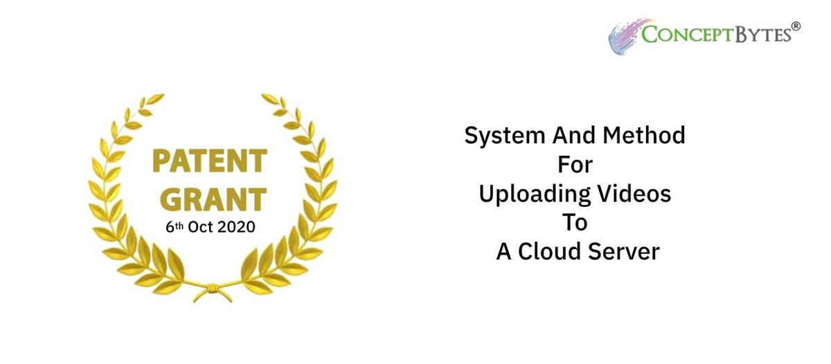 ConceptBytes's tweet photo. Patent - System And Method For Uploading Videos To A Cloud Server, adds to our exclusive ownership of product IP.

#mspartner #Msft4startups #Highwaytoa100Unicorns #b2b #saas #product #enterprise #ai https://t.co/qDNDU5l6ms
